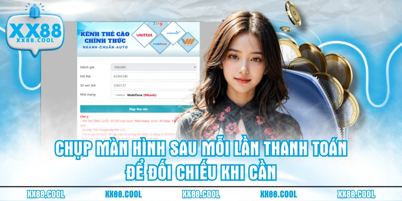 Chụp màn hình sau mỗi lần thanh toán để đối chiếu khi cần
